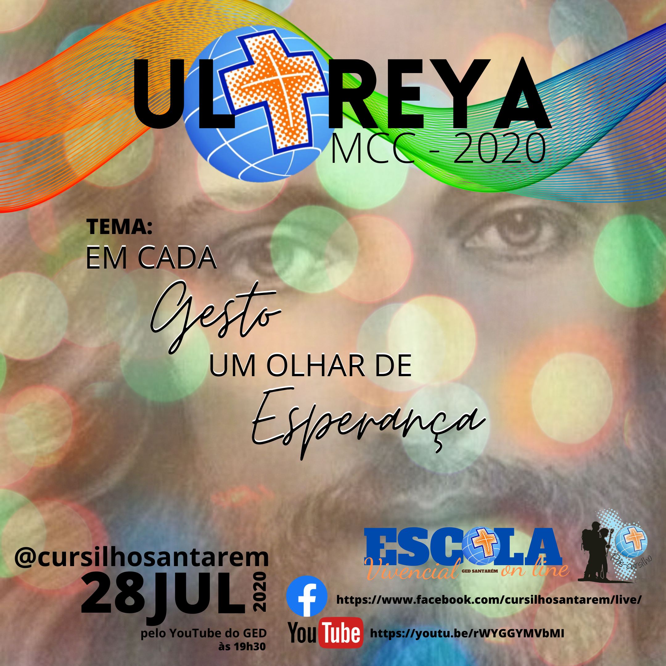 Leia mais sobre o artigo Ultreya: Em cada gesto um olhar de Esperança – 28/07/2020