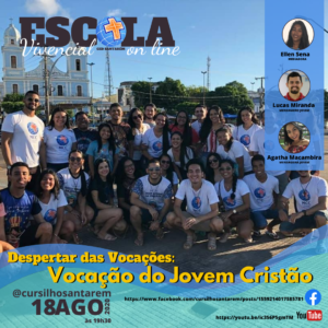 Leia mais sobre o artigo Despertar das Vocações: Vocação do Jovem Cristão – 18/08/2020