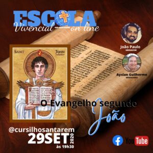 Leia mais sobre o artigo O Evangelho segundo João – 29/09 Escola Vivencial
