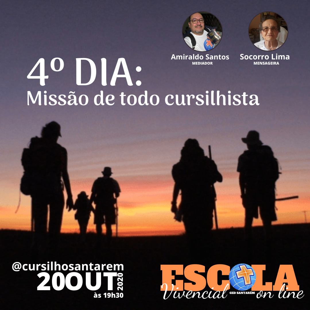 Leia mais sobre o artigo 4º DIA: Missão de todo cursilhista – 20/10/2020