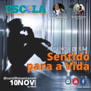 Leia mais sobre o artigo Ausência de um sentido para Vida – Escola Vivencial 10/11