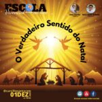 O verdadeiro sentido do Natal – Escola Vivencial 01/12